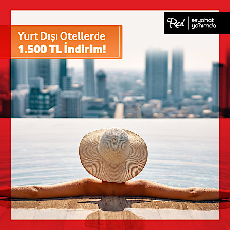 Yurt Dışı Otellerde 1.500 TL İndirim Fırsatı!