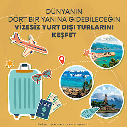 Vizesiz Turlarda Yurt Dışı Tatilin Keyfini Çıkarın!