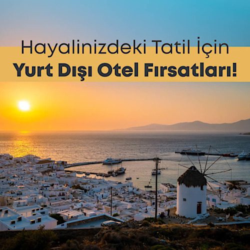 Yurt Dışı Otel Fırsatları