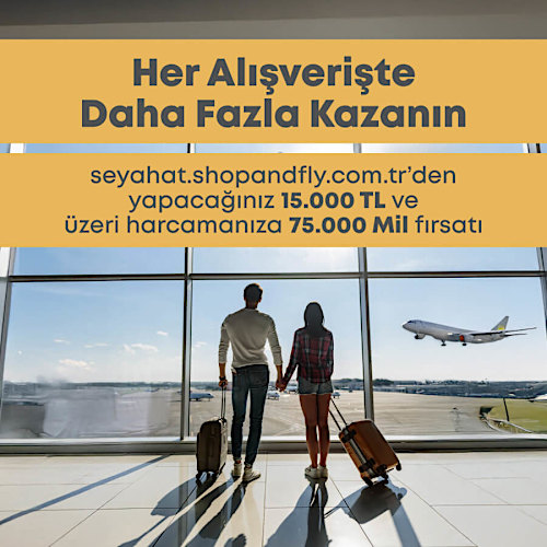 Uçak, Otel, Tur ve Araç Kiralamada 15.000 TL ve Üzeri Harcamanıza 75.000 mil Ayrıcalığı!