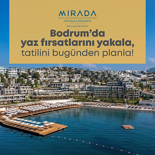 Yaz Fırsatlarıyla Mirada Exclusive Bodrum'da Yerinizi Ayırtın! 