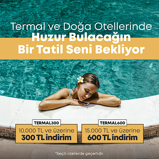 Termal ve Doğa Otellerinde İndirim