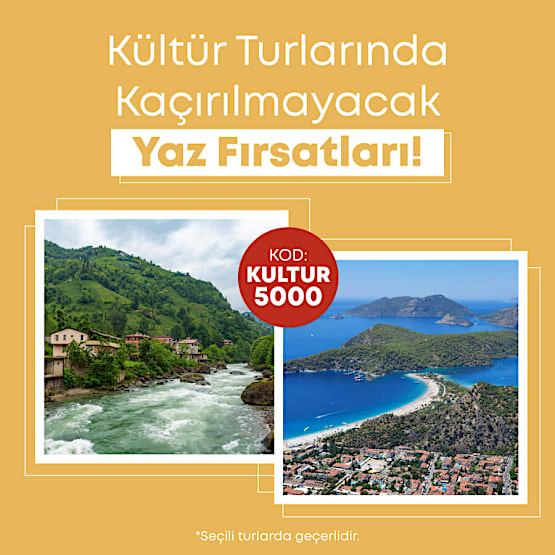 Kültür Turlarında Kaçırılmayacak Yaz Fırsatları!