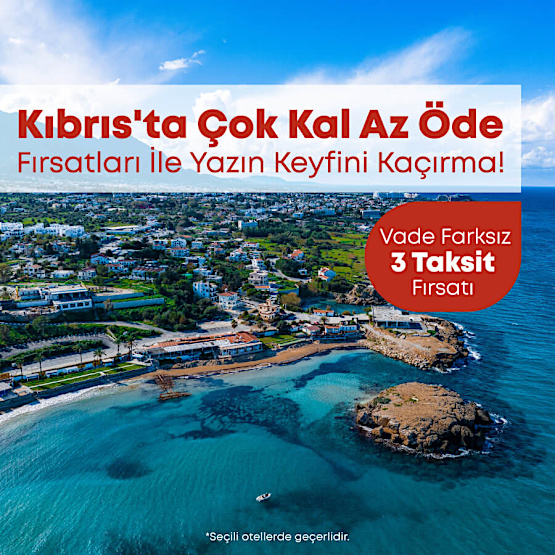 Kıbrıs'ta Çok Kal Az Öde Fırsatı!