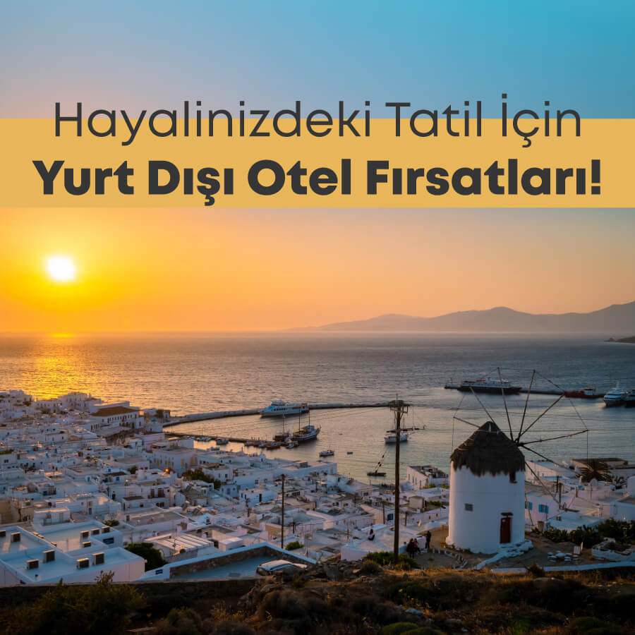 Yurt Dışı Otel Fırsatları