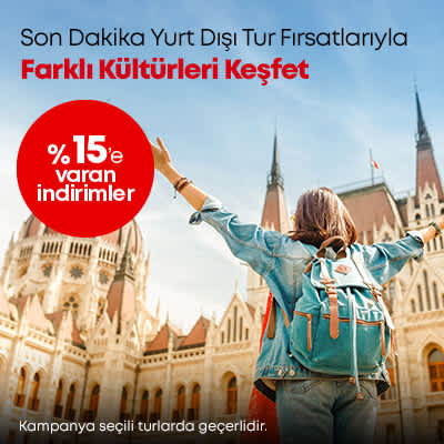 Yurt Dışı Turlar Son Dakika Kampanyası