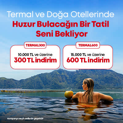 Termal ve Doğa Otelleri Kampanyası