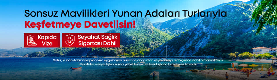 Yurt Dışı Turları Fiyatları 2025 | Setur Kampanyaları 15