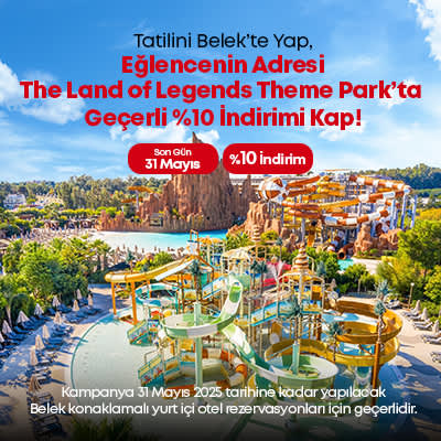 The Land of Legends Theme Park Kampanyası