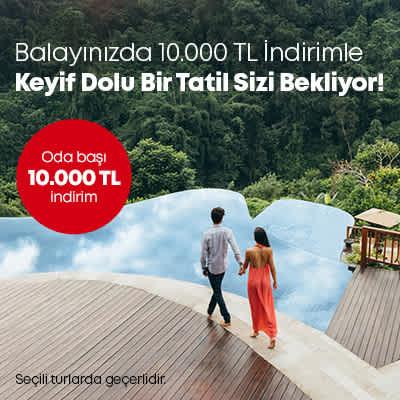 Balayı Çiftlerine Özel Oda Başı 10.000 TL İndirim 