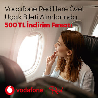 Vodafone Red Müşterilerine Özel Uçak Bileti Kampanyası