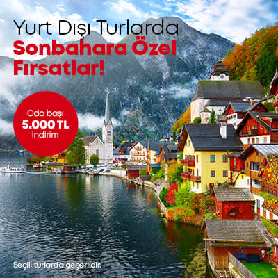 Yurt Dışı Turlar Sonbahar Kampanyası