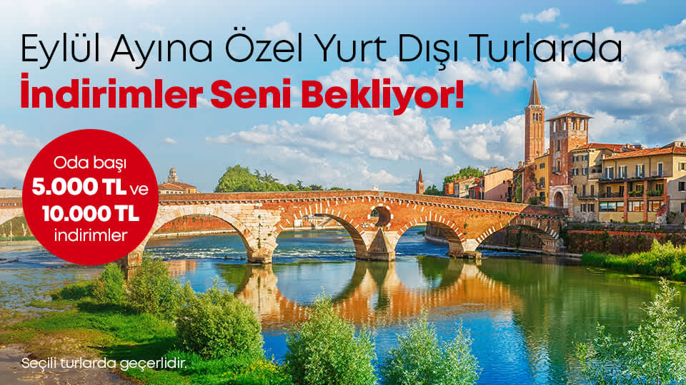 Eylül Ayı Yurt Dışı Turları İndirim Kampanyası