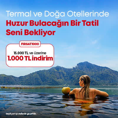 Termal ve Doğa Otelleri Kampanyası