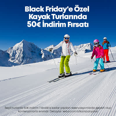 Black Friday'e Özel Yurt Dışı Kayak Turlarında 50 Euro İndirim Fırsatı!