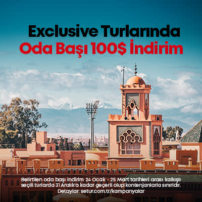 Exclusive Turlarında Oda Başı 100$ İndirim Fırsatı !