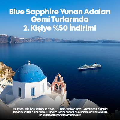 Blue Sapphire Yunan Adaları Gemi Turlarında 2. Kişiye %50 İndirim Fırsatı !