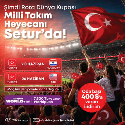 Dünya Kupası Yurt Dışı Turlarında 400 USD'ye Varan İndirim Kampanyası!