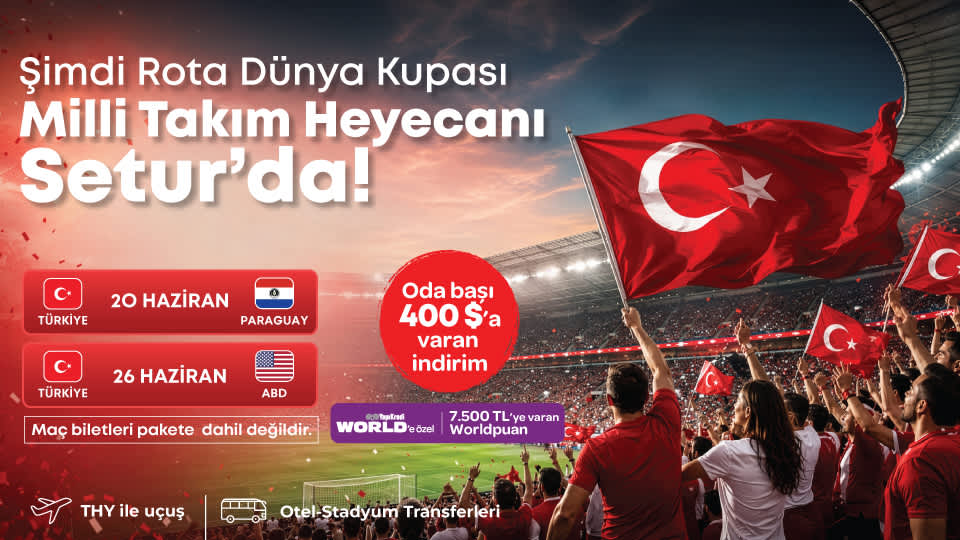 Dünya Kupası Yurt Dışı Turlarında 400 USD'ye Varan İndirim Kampanyası!
