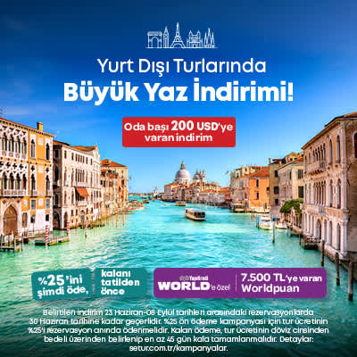Yurt Dışı Turlarında Büyük Yaz İndirimi Kampanyası!