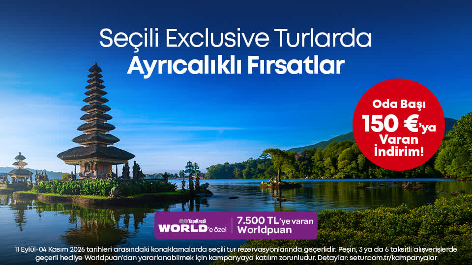 Exclusive Turlarda 150 Euro'ya Varan İndirim Fırsatı!