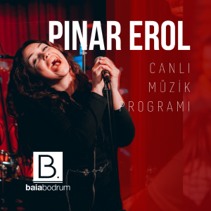 Pınar Erol | Baia Bodrum Yaz Konserleri