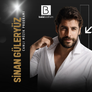 Sinan Güleryüz | Baia Bodrum Yaz Konserleri
